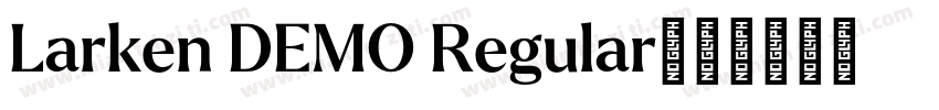 Larken DEMO Regular字体转换